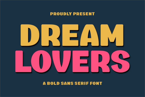 Dream Lovers: A Playful Sans Serif for Creative Projects