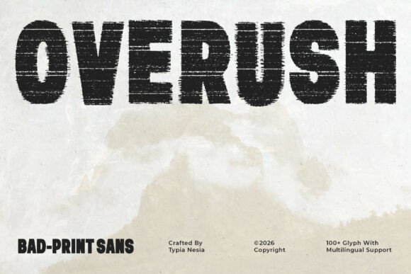 Overush: Embracing Raw Imperfection in Display Typography